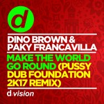 cover: Dino Brown & Paky Francavilla - Make The World Go Round