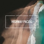 cover: Cinnamon Chasers - Highway Pacific