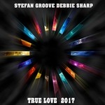 cover: Debbie Sharp|Stefan Groove - True Love