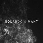 cover: Mant & Solardo - Solardo & MANT