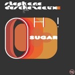 cover: Stephane Deschezeaux - OH ! Sugar