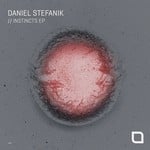 cover: Daniel Stefanik - Instincts EP