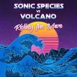 cover: Sonic Species & Volcano - Riding The Wave