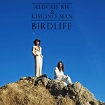 cover: Aldous RH|Kimono Man - Birdlife