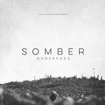 cover: Somber - Underpass