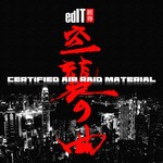 cover: Edit - Certified Air Raid Material