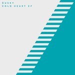 cover: Dusky - Cold Heart EP