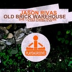 cover: Jason Rivas|Old Brick Warehouse - She Loves Piano House