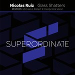 cover: Nicolas Ruiz - Glass Shatters