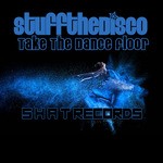 cover: Stuff The Disco - Take The Dance Floor