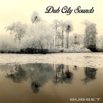 cover: Subset - Dub City Sounds