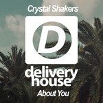 cover: Crystal Shakers - About You