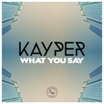 cover: Jonny Winston|Kayper - What You Say (Remixes)