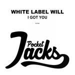 cover: White Label Will - I Got You