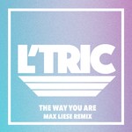 cover: L'tric - The Way You Are (Max Liese Remix)