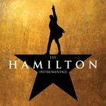 cover: Original Broadway Cast Of Hamilton - The Hamilton Instrumentals