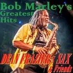 cover: Dean Frazier's Sax & Friends - Bob Marley's Greatest Hits (Instrumentals)