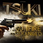 cover: Tsuki - Gunfire/Deranged