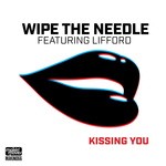 cover: Lifford|Wipe The Needle - Kissing You