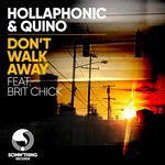 cover: Brit Chick|Hollaphonic|Quino - Don't Walk Away