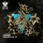 cover: Lowerzone - House Revival EP