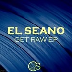 cover: El Seano - Get Raw EP