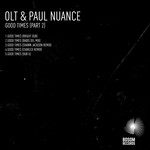 cover: Olt & Paul Nuance - Good Times Part 2