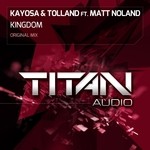 cover: Kayosa & Tolland|Matt Noland - Kingdom