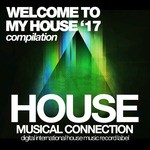 cover: Various - Welcome To My House '17