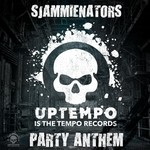 cover: Sjammienators - Uptempo Is The Tempo Party Anthem