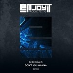 cover: Dj Reginald - Don't You Wanna