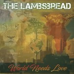 cover: The Lambsbread - World Needs Love