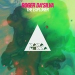 cover: Roger Da'silva - The Explorer