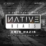 cover: Emir Hazir - New Data Old Story EP (Native Beats)