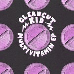 cover: Clean Cut Kid - Multivitamin EP