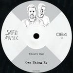 cover: Fancy Inc - Own Thing EP