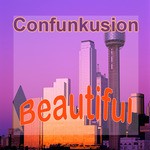 cover: Confunkusion - Beautiful