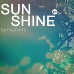 cover: Mayforms - Sunshine (Ain't No Love)