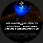 cover: Black Orchestra|Cassidy Romero|Deep Elementz|Douglas Khan|Jake Mannings - Mature Conversations