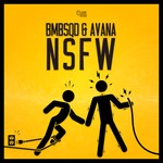 cover: Bmbsqd & Avana - NSFW