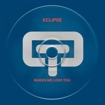 cover: Eclipse - Make Me Love You