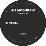 cover: Ali Moghrani - Thetral EP