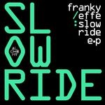 cover: Frankyeffe - Slow Ride