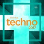 cover: Various - Minimal Techno 2017