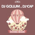 cover: Dj Cap|Dj Gollum - Flying High!