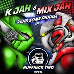 cover: K Jah|Mixjah - Send Some Riddim