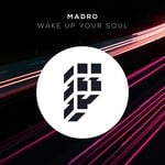 cover: Madro - Wake Up Your Soul