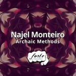 cover: Najel Monteiro - Archaic Methods