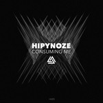 cover: Hipynoze - Consuming Me