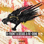 cover: B-front & Degos & Re-done - Rough With The Wolves